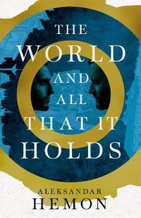 Cover image for The World and All That It Holds