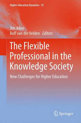 Cover image for The Flexible Professional in the Knowledge Society: New Challenges for Higher Education