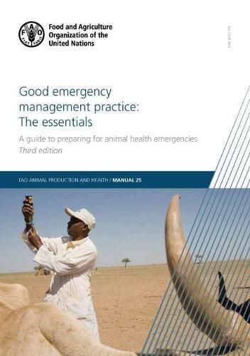 Good emergency management practice: the essentials, a guide to preparing for animal health emergencies