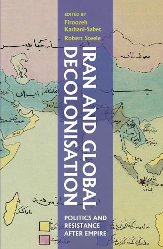 Cover image for Iran and Global Decolonisation