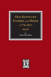 Cover image for Old Kentucky Entries and Deeds, 1779-1853.