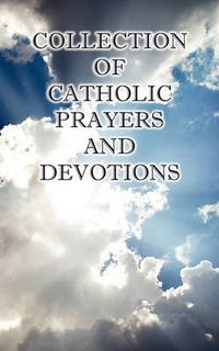 Cover image for Collection of Catholic Prayers and Devotions
