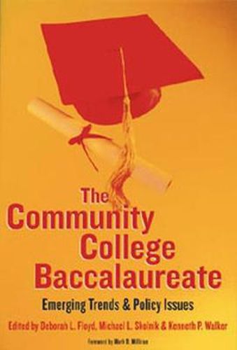 The Community College Baccalaureate: Emerging Trends and Policy Issues