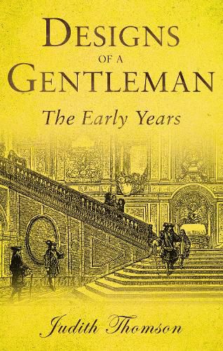 Cover image for Designs of a Gentleman: The Early Years