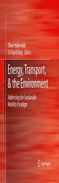 Cover image for Energy, Transport, & the Environment: Addressing the Sustainable Mobility Paradigm