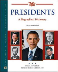 Cover image for Presidents: A Biographical DIctionary