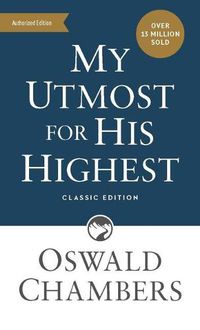 Cover image for My Utmost for His Highest: Classic Language Mass Market Paperback