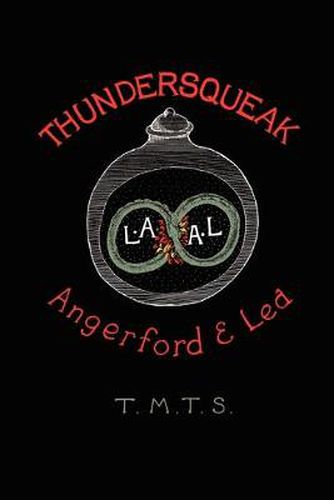Cover image for Thundersqueak: The Confessions of a Right Wing Anarchist