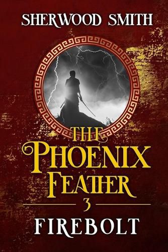 The Phoenix Feather III: Firebolt