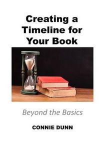 Cover image for Creating a Timeline for Your Book: Beyond the Basics