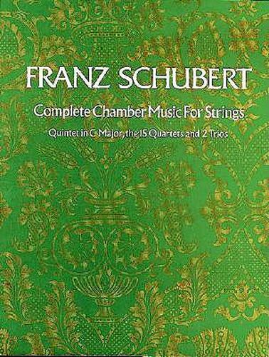 Cover image for Complete Chamber Music For Strings: He Quintet in C Major, the 15 Quartets, and Two Trios