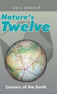 Cover image for Nature's Twelve: Corners of the Earth