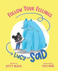 Cover image for Lucy and Sad - Follow Your Feelings