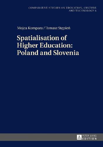 Cover image for Spatialisation of Higher Education: Poland and Slovenia