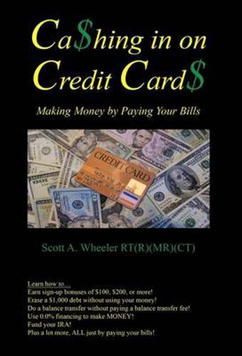 Cover image for Cashing in on Credit Cards: Scott A. Wheeler, Rt (R) (MR)(CT)