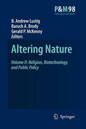 Cover image for Altering Nature: Volume II: Religion, Biotechnology, and Public Policy