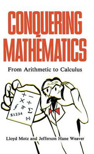 Cover image for Conquering Mathematics: From Arithmetic to Calculus