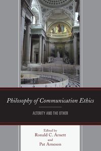 Cover image for Philosophy of Communication Ethics: Alterity and the Other