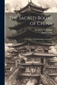 Cover image for The Sacred Books of China