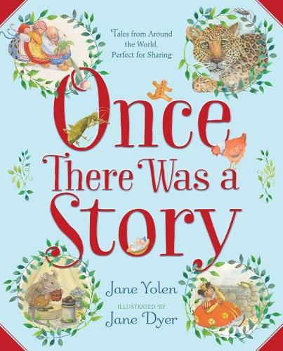 Cover image for Once There Was a Story: Tales from Around the World, Perfect for Sharing