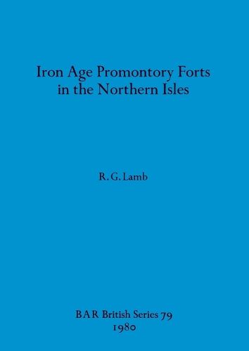 Cover image for Iron Age Promontory Forts in the Northern Isles