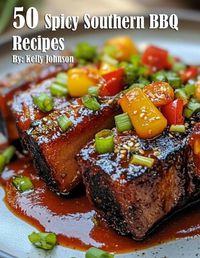 Cover image for 50 Spicy Southern BBQ Recipes