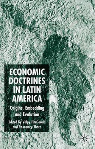 Cover image for Economic Doctrines in Latin America: Origins, Embedding and Evolution