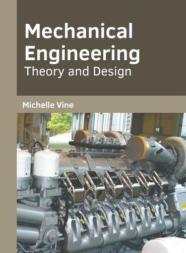 Cover image for Mechanical Engineering: Theory and Design