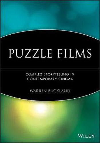 Cover image for Puzzle Films: Complex Storytelling in Contemporary Cinema