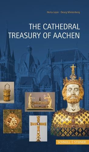 Cover image for The Cathedral Treasury of Aachen