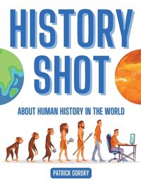 Cover image for History Shot - About Human History in the World