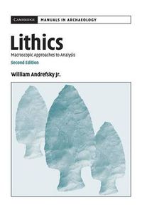 Cover image for Lithics: Macroscopic Approaches to Analysis