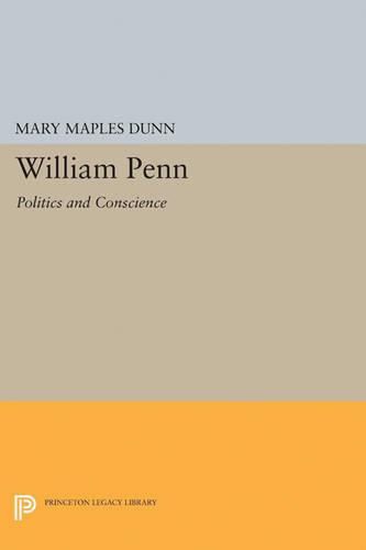 Cover image for William Penn: Politics and Conscience