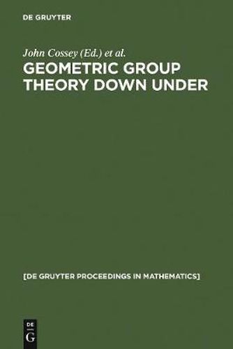Geometric Group Theory Down Under: Proceedings of a Special Year in Geometric Group Theory, Canberra, Australia, 1996