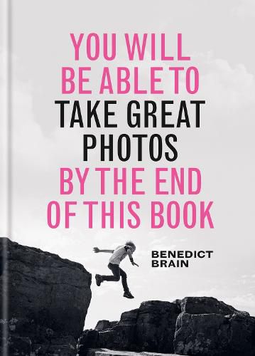 Cover image for You Will be Able to Take Great Photos by The End of This Book