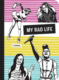 Cover image for My Rad Life: A Journal