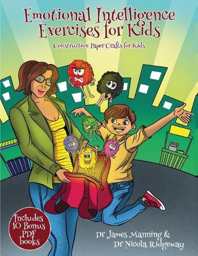 Cover image for Construction Paper Crafts for Kids (Emotional Intelligence Exercises for Kids): This book contains cut and paste activities to help children explore and understand what feelings are and how they can be communicated through facial expressions.