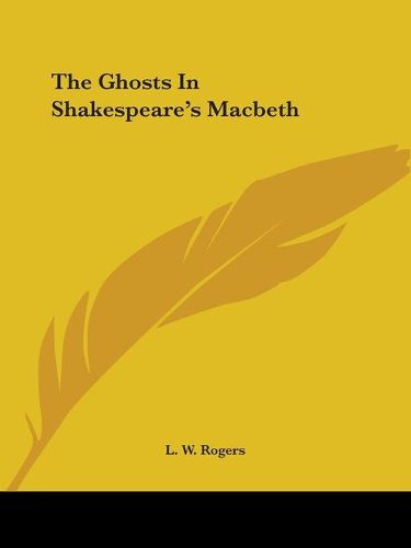 Cover image for The Ghosts In Shakespeare's Macbeth