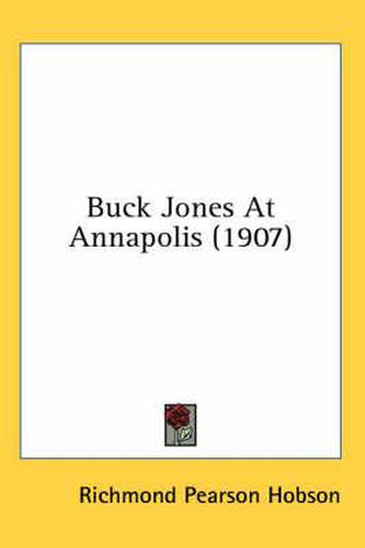 Cover image for Buck Jones at Annapolis
