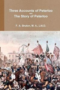 Cover image for Three Accounts of Peterloo and the Story of Peterloo