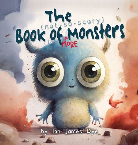 Cover image for The (not-so-scary) Book of MORE Monsters