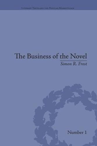 Cover image for The Business of the Novel: Economics, Aesthetics and the Case of Middlemarch