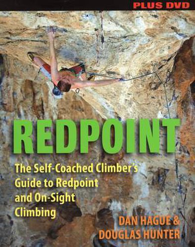 Cover image for Redpoint: the Self-coached Climber's Guide to Redpoint and On-sight Climbing w/ DVD