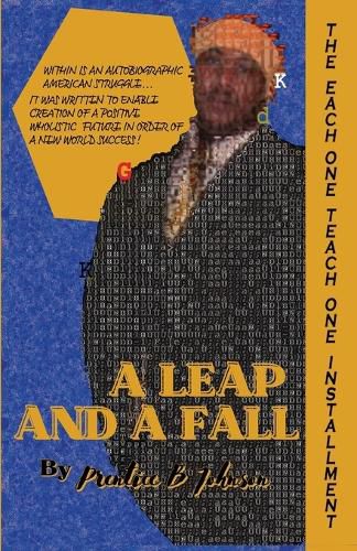 Cover image for A Leap and a Fall: The Each One Teach One Installment