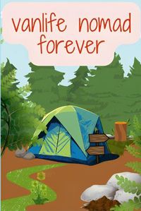 Cover image for vanlife nomad forever