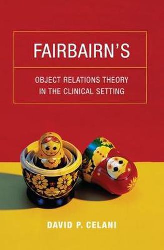 Cover image for Fairbairn's Object Relations Theory in the Clinical Setting