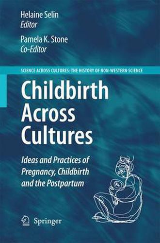 Cover image for Childbirth Across Cultures: Ideas and Practices of Pregnancy, Childbirth and the Postpartum