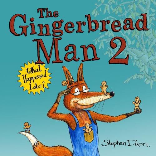 Cover image for The Gingerbread Man 2: What Happened Later?