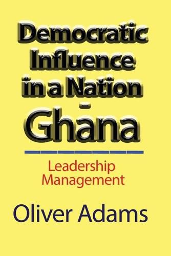 Cover image for Democratic Influence in a Nation - Ghana