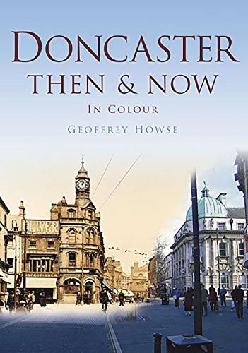 Cover image for Doncaster Then & Now